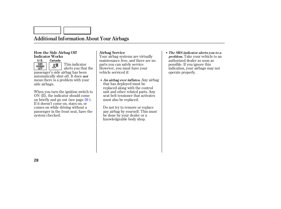 Additional information about your airbags | HONDA 2006 Ridgeline - Owner's Manual User Manual | Page 31 / 320