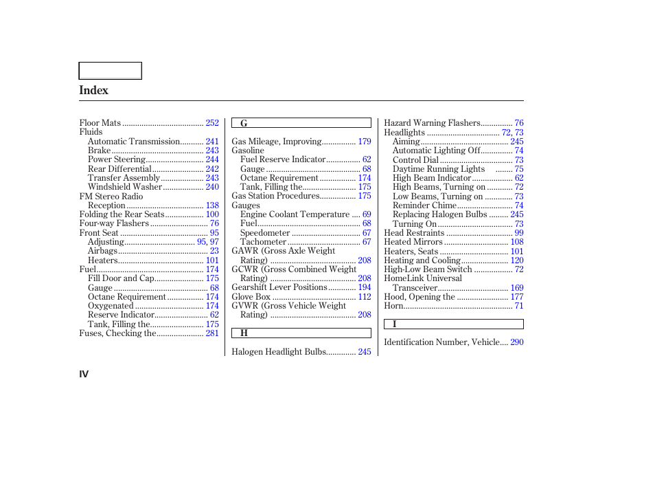 Index | HONDA 2006 Ridgeline - Owner's Manual User Manual | Page 313 / 320