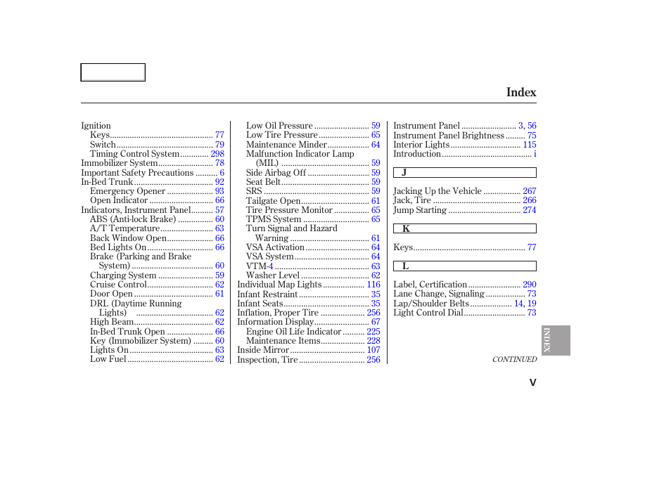 Index | HONDA 2006 Ridgeline - Owner's Manual User Manual | Page 314 / 320