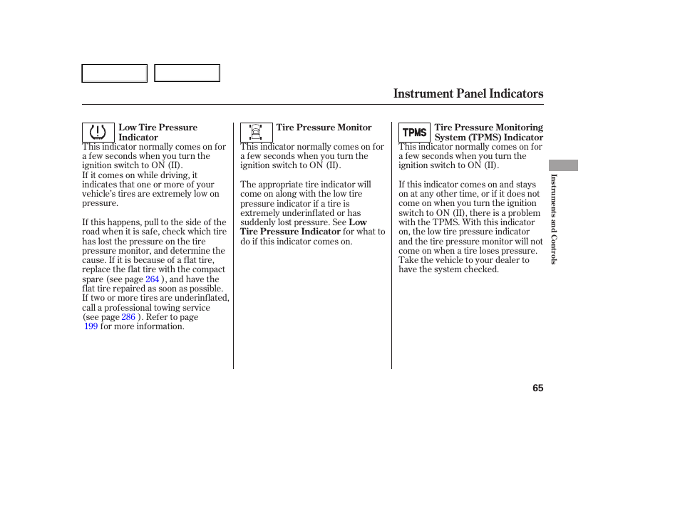 Instrument panel indicators | HONDA 2006 Ridgeline - Owner's Manual User Manual | Page 68 / 320