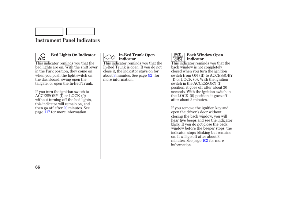 Instrument panel indicators | HONDA 2006 Ridgeline - Owner's Manual User Manual | Page 69 / 320