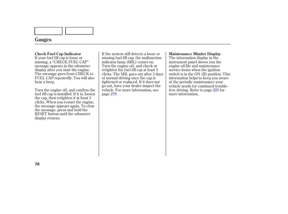 Gauges | HONDA 2006 Ridgeline - Owner's Manual User Manual | Page 73 / 320