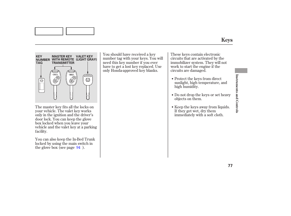 Keys | HONDA 2006 Ridgeline - Owner's Manual User Manual | Page 80 / 320