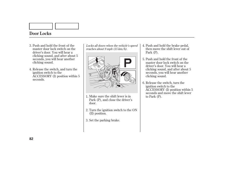 Door locks | HONDA 2006 Ridgeline - Owner's Manual User Manual | Page 85 / 320