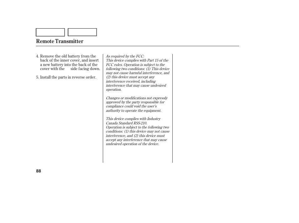 Remote transmitter | HONDA 2006 Ridgeline - Owner's Manual User Manual | Page 91 / 320