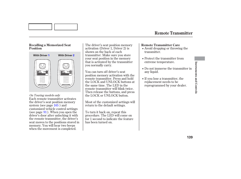 Remote transmitter | HONDA 2006 Odyssey - Owner's Manual User Manual | Page 140 / 420