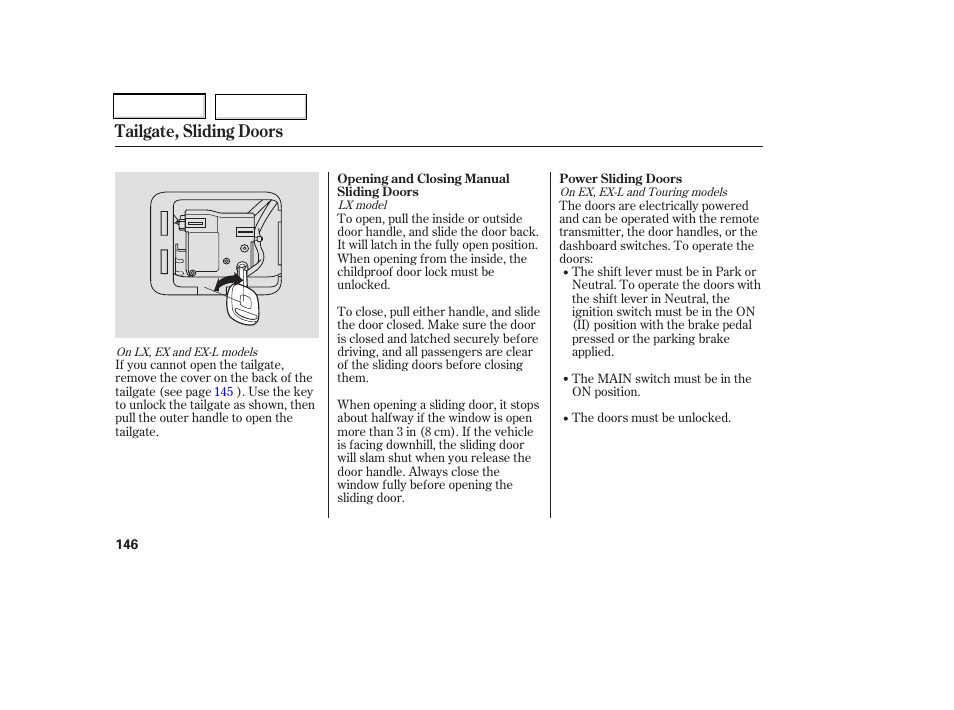 Tailgate, sliding doors | HONDA 2006 Odyssey - Owner's Manual User Manual | Page 147 / 420