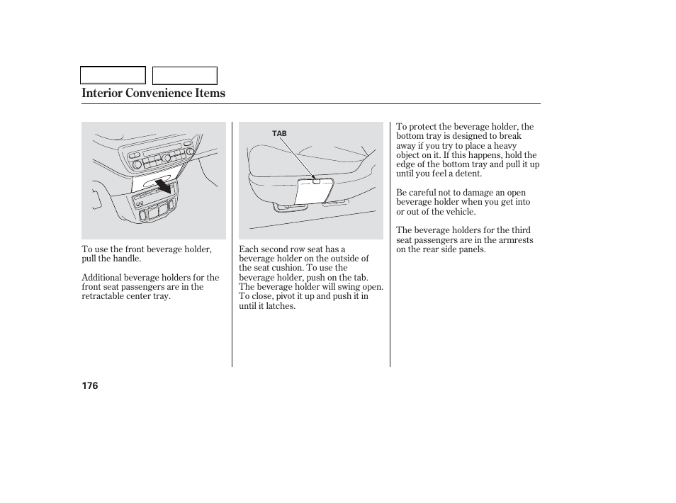 Interior convenience items | HONDA 2006 Odyssey - Owner's Manual User Manual | Page 177 / 420