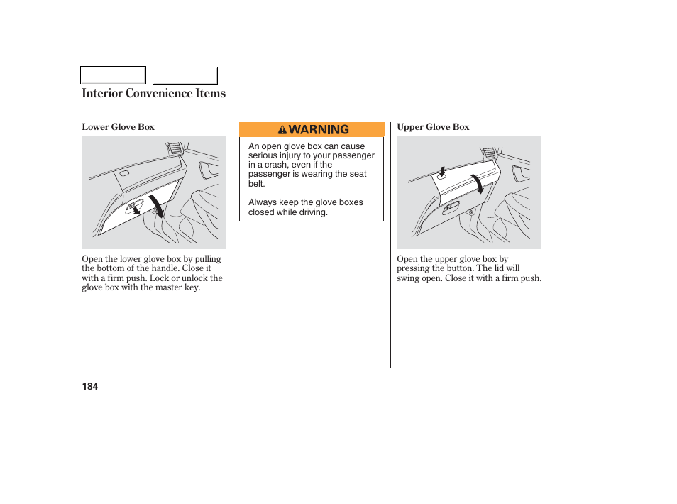 Interior convenience items | HONDA 2006 Odyssey - Owner's Manual User Manual | Page 185 / 420