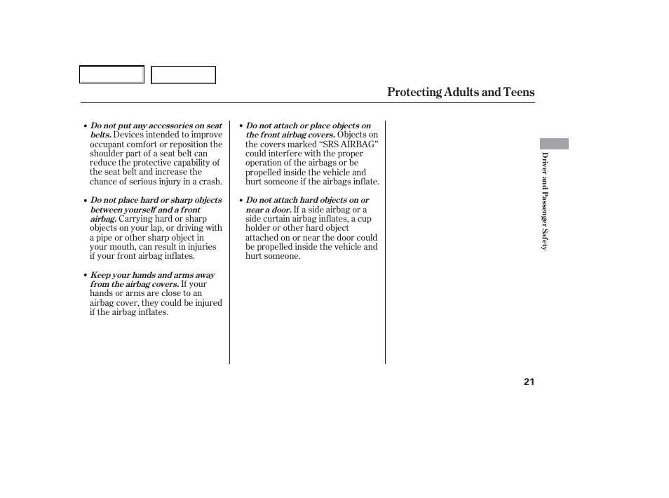 Protecting adults and teens | HONDA 2006 Odyssey - Owner's Manual User Manual | Page 22 / 420