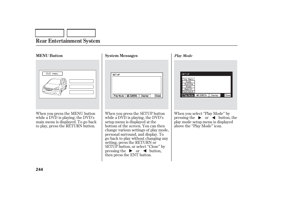 Rear entertainment system | HONDA 2006 Odyssey - Owner's Manual User Manual | Page 245 / 420