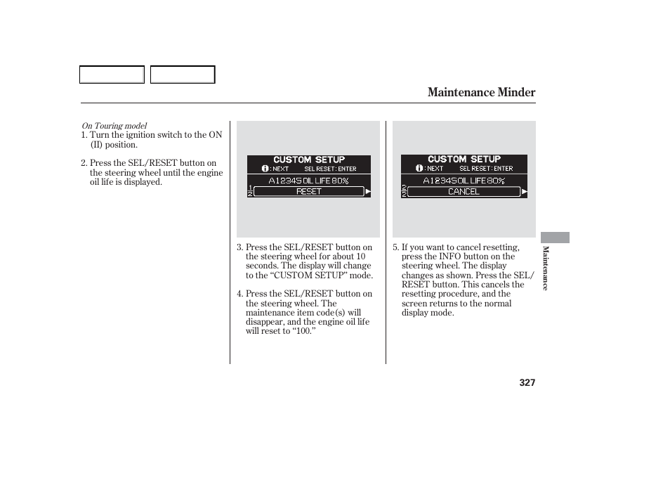 Maintenance minder | HONDA 2006 Odyssey - Owner's Manual User Manual | Page 328 / 420