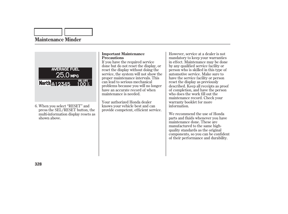 Maintenance minder | HONDA 2006 Odyssey - Owner's Manual User Manual | Page 329 / 420