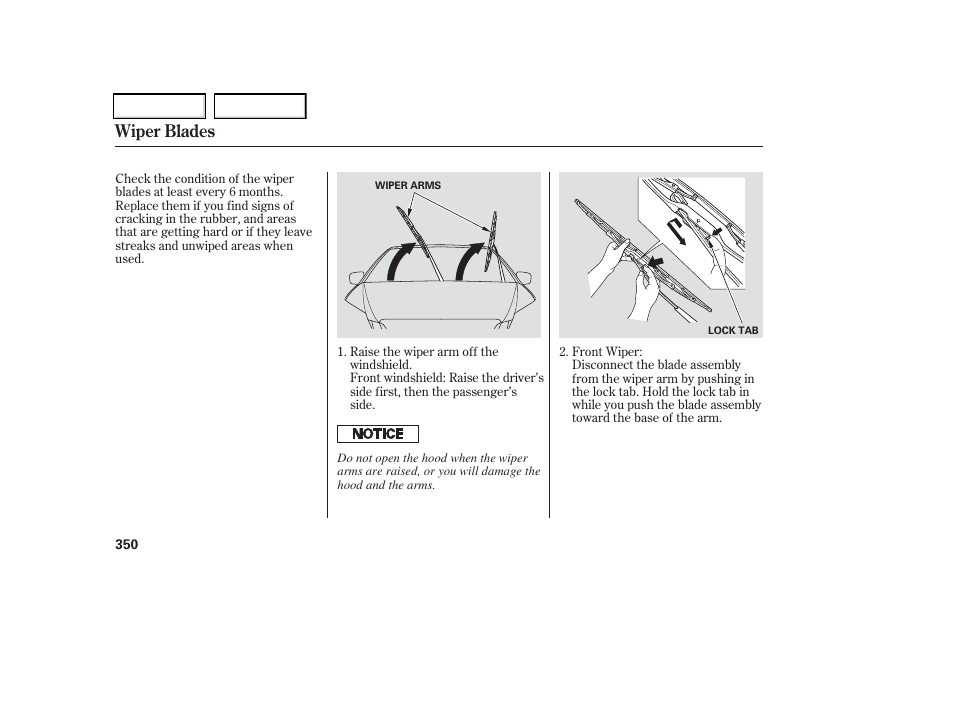 Wiper blades | HONDA 2006 Odyssey - Owner's Manual User Manual | Page 351 / 420