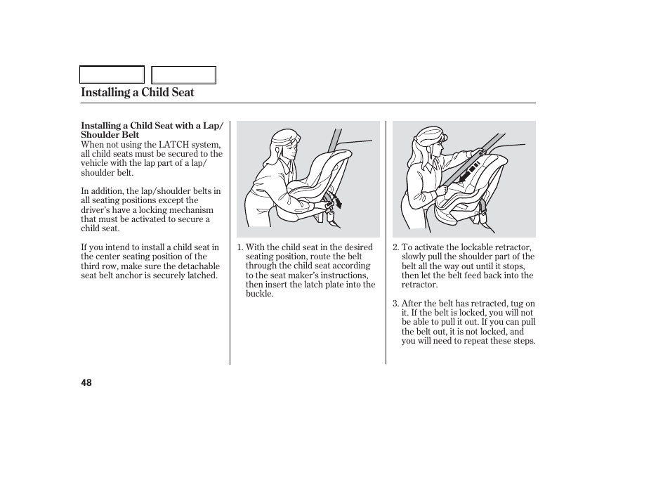 Installing a child seat | HONDA 2006 Odyssey - Owner's Manual User Manual | Page 49 / 420