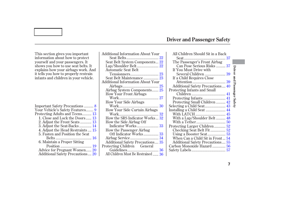 Driver and passenger safety | HONDA 2006 Odyssey - Owner's Manual User Manual | Page 8 / 420