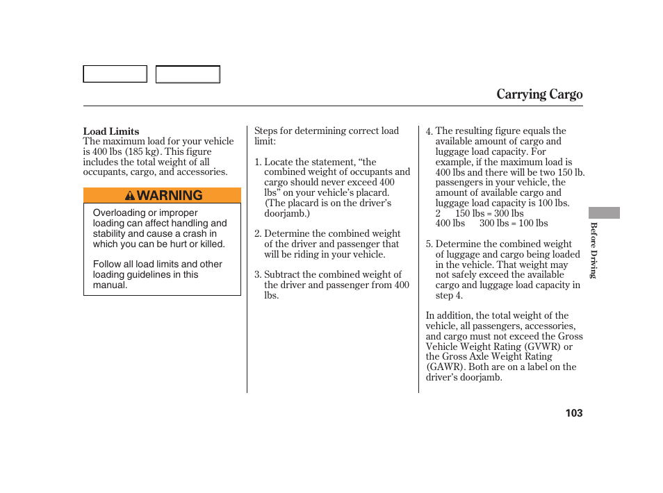 Carrying cargo | HONDA 2006 Insight  - Owner's Manual User Manual | Page 104 / 218