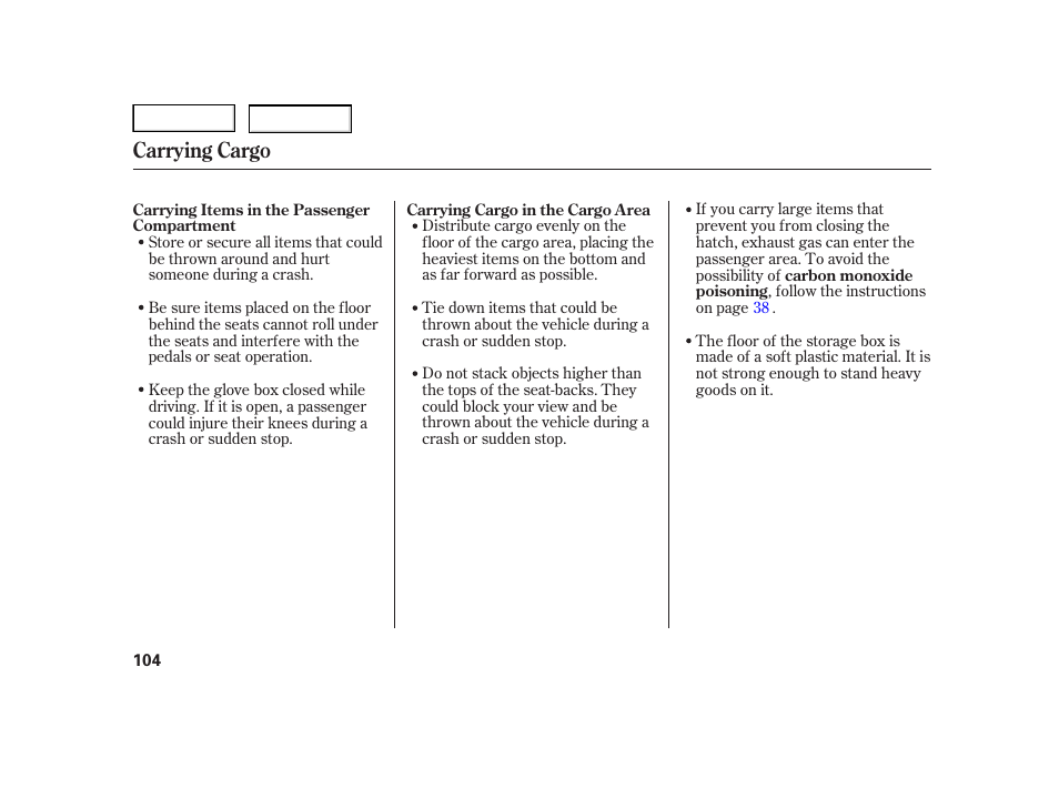 Carrying cargo | HONDA 2006 Insight  - Owner's Manual User Manual | Page 105 / 218