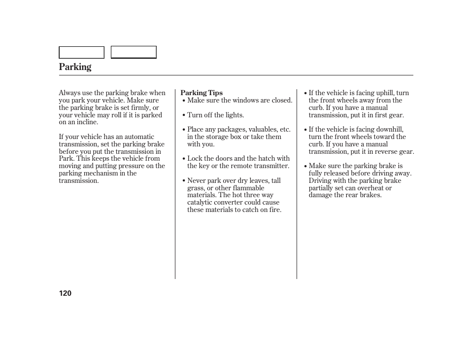 Parking | HONDA 2006 Insight  - Owner's Manual User Manual | Page 121 / 218