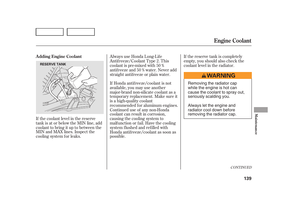 Engine coolant | HONDA 2006 Insight  - Owner's Manual User Manual | Page 140 / 218