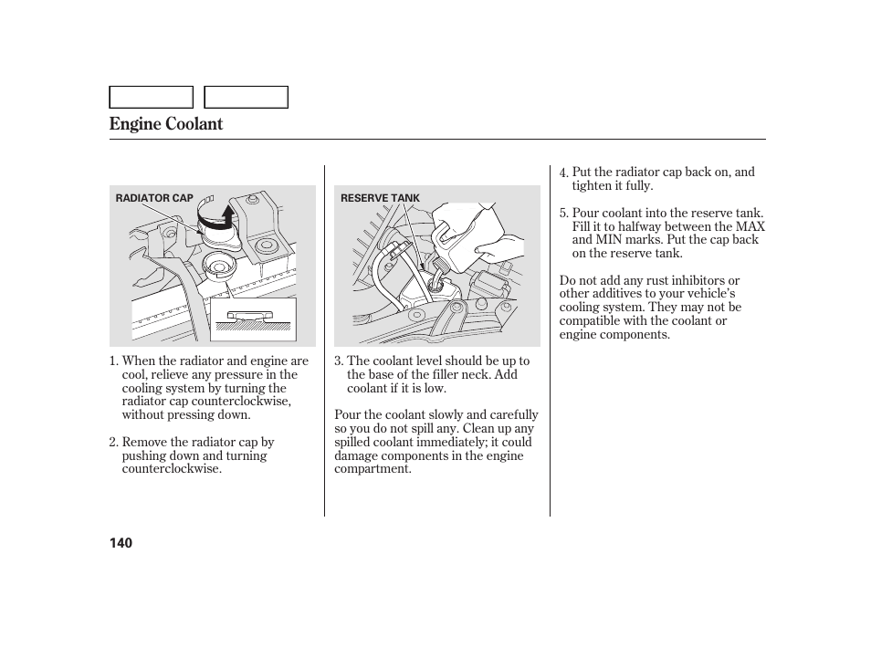 Engine coolant | HONDA 2006 Insight  - Owner's Manual User Manual | Page 141 / 218