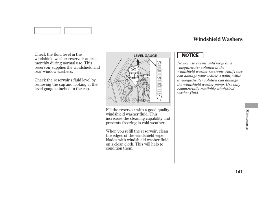 Windshield washers | HONDA 2006 Insight  - Owner's Manual User Manual | Page 142 / 218