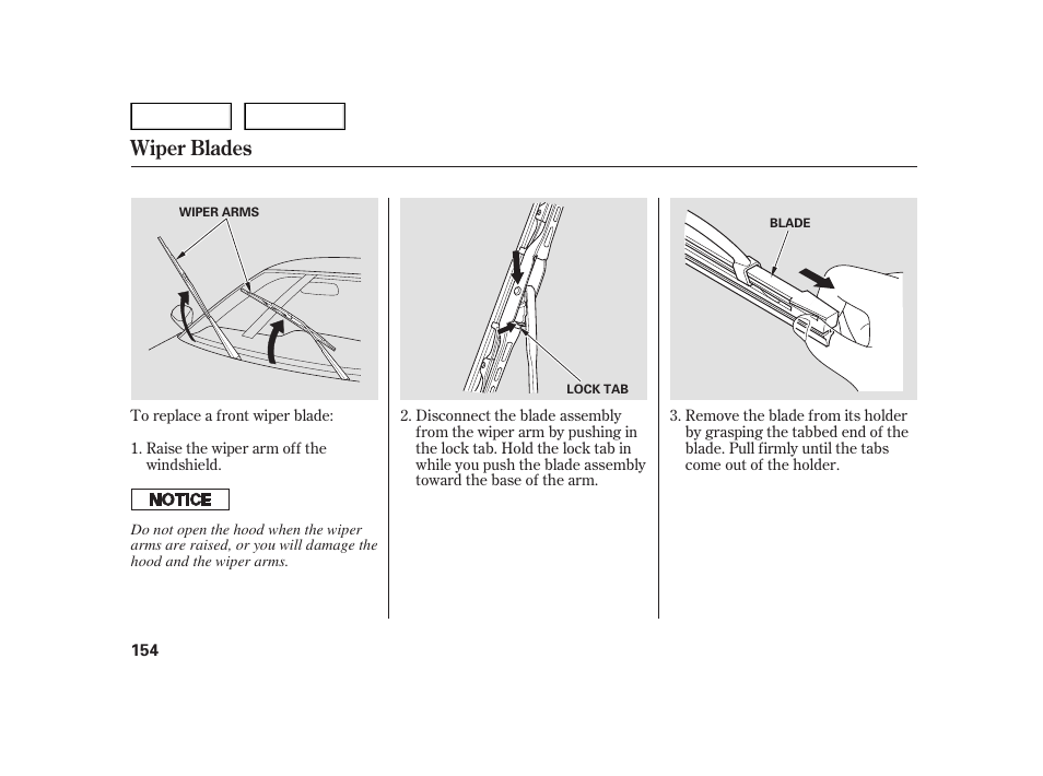 Wiper blades | HONDA 2006 Insight  - Owner's Manual User Manual | Page 155 / 218