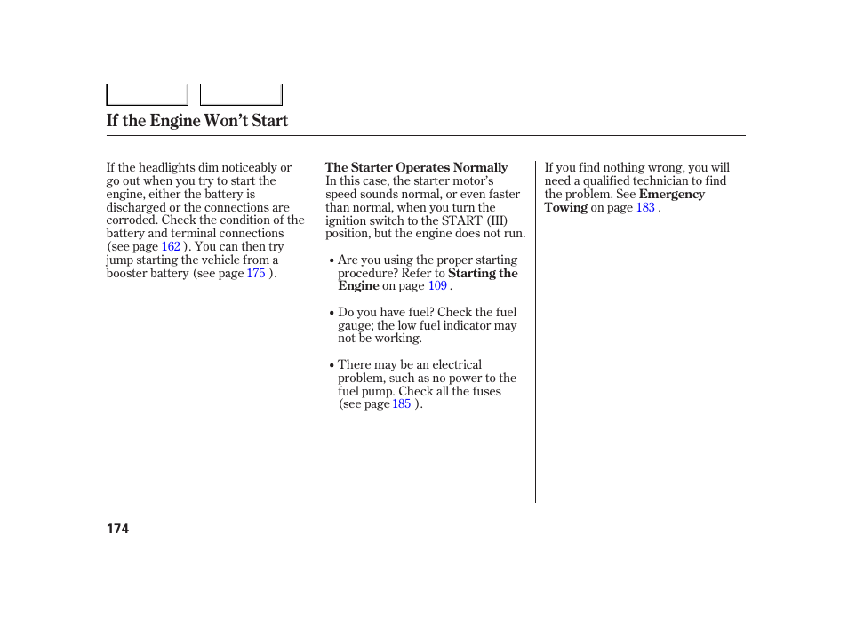 If the engine won’t start | HONDA 2006 Insight  - Owner's Manual User Manual | Page 175 / 218