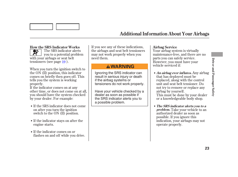 Additional information about your airbags | HONDA 2006 Insight  - Owner's Manual User Manual | Page 24 / 218
