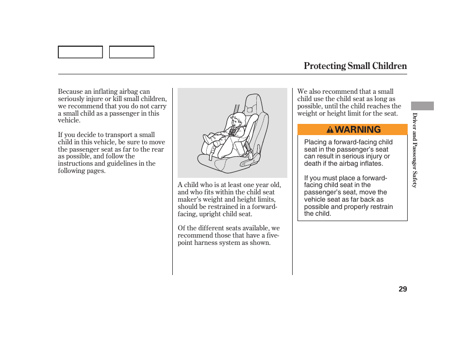 Protecting small children | HONDA 2006 Insight  - Owner's Manual User Manual | Page 30 / 218