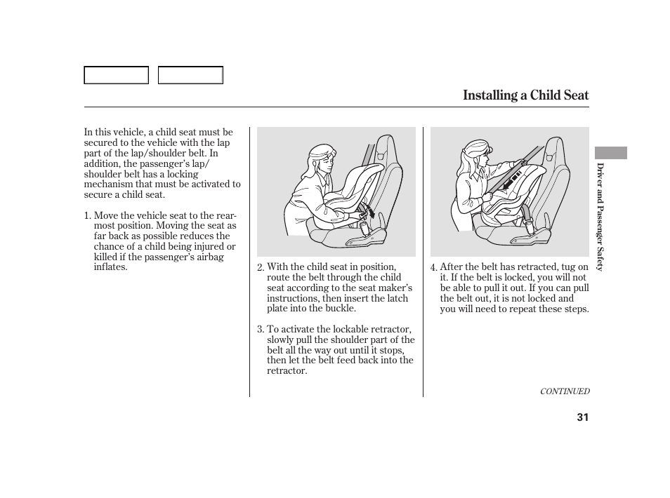 Installing a child seat | HONDA 2006 Insight  - Owner's Manual User Manual | Page 32 / 218