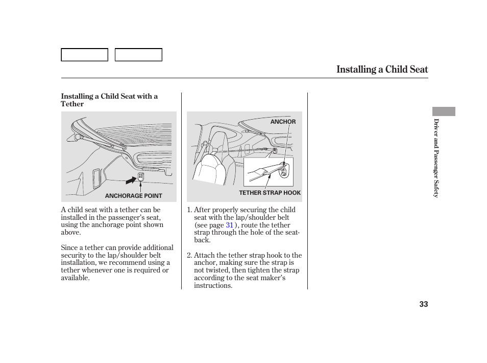 Installing a child seat | HONDA 2006 Insight  - Owner's Manual User Manual | Page 34 / 218