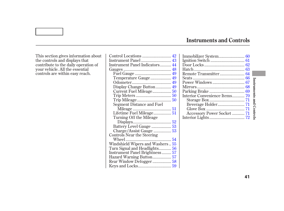 Instruments and controls | HONDA 2006 Insight  - Owner's Manual User Manual | Page 42 / 218