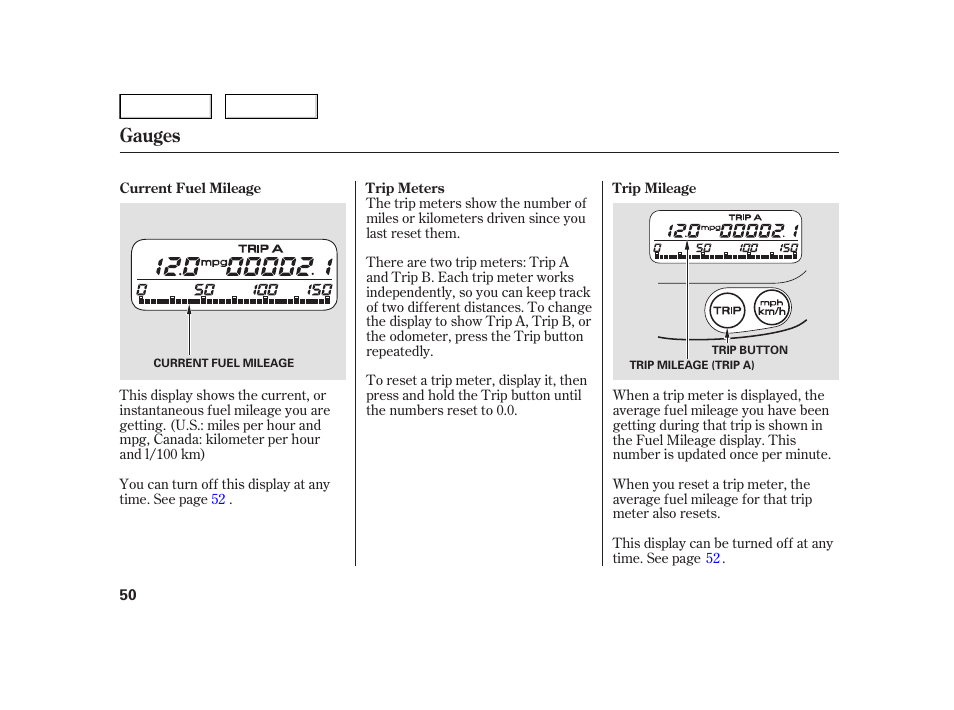 Gauges | HONDA 2006 Insight  - Owner's Manual User Manual | Page 51 / 218