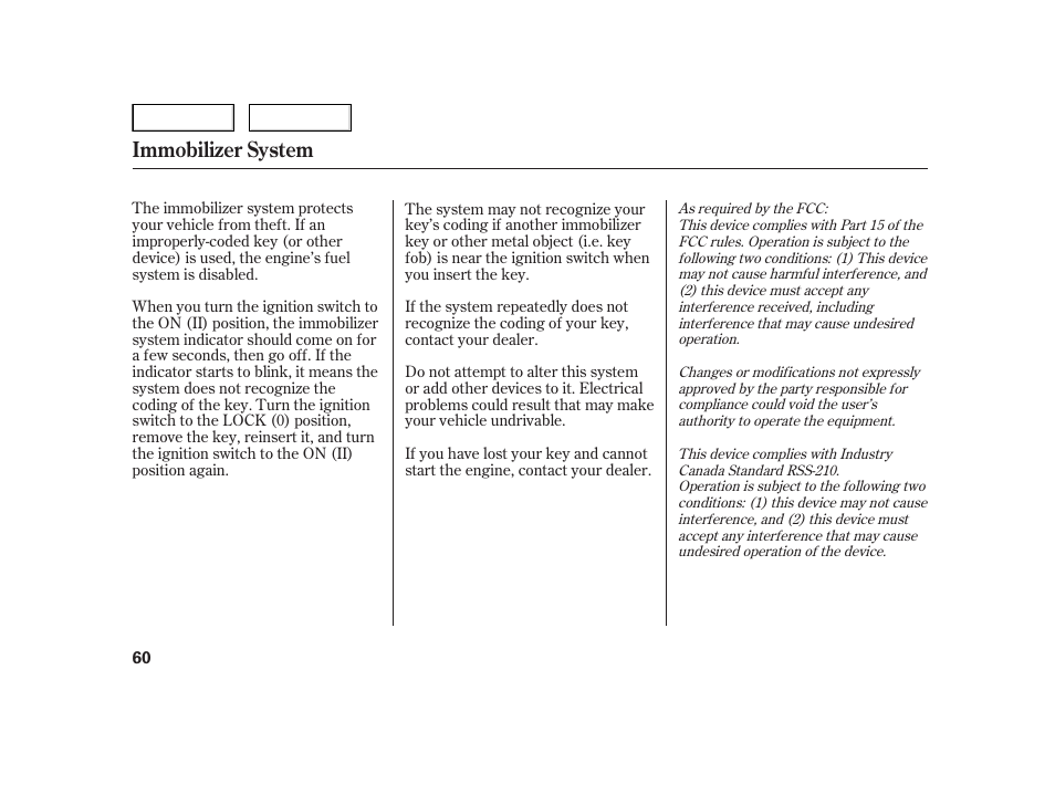 Immobilizer system | HONDA 2006 Insight  - Owner's Manual User Manual | Page 61 / 218