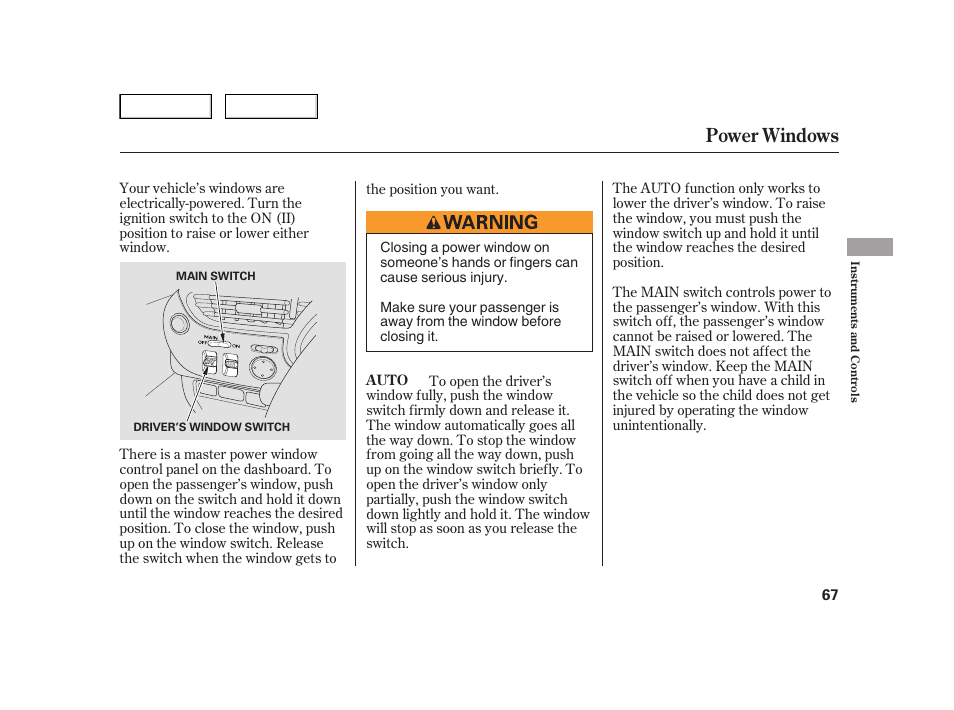 Power windows | HONDA 2006 Insight  - Owner's Manual User Manual | Page 68 / 218