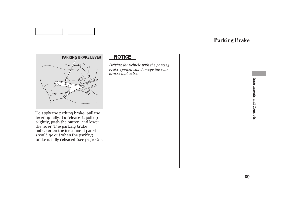 Parking brake | HONDA 2006 Insight  - Owner's Manual User Manual | Page 70 / 218