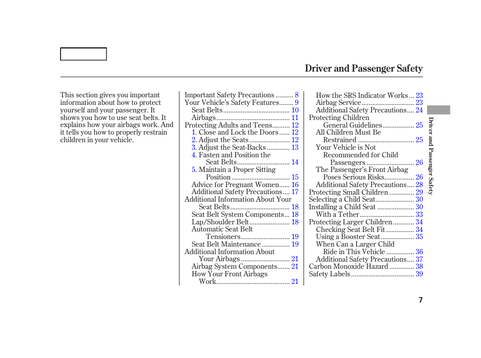 Driver and passenger safety | HONDA 2006 Insight  - Owner's Manual User Manual | Page 8 / 218