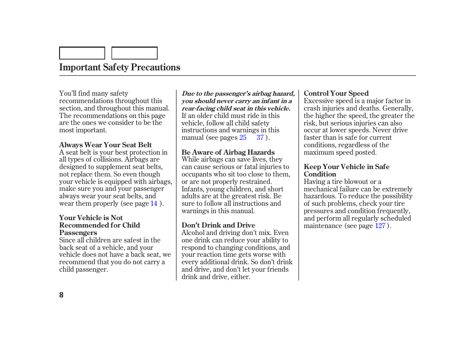 Important safety precautions | HONDA 2006 Insight  - Owner's Manual User Manual | Page 9 / 218