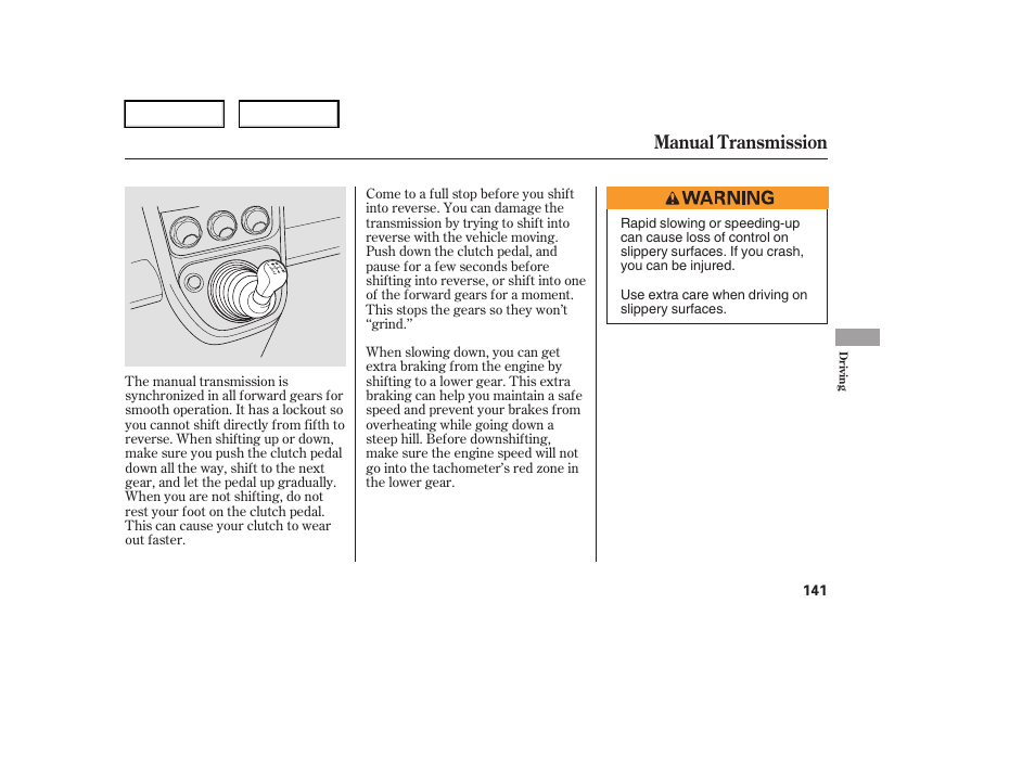 Manual transmission | HONDA 2006 Element - Owner's Manual User Manual | Page 143 / 249