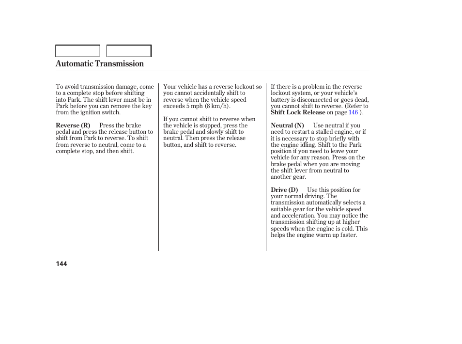Automatic transmission | HONDA 2006 Element - Owner's Manual User Manual | Page 146 / 249