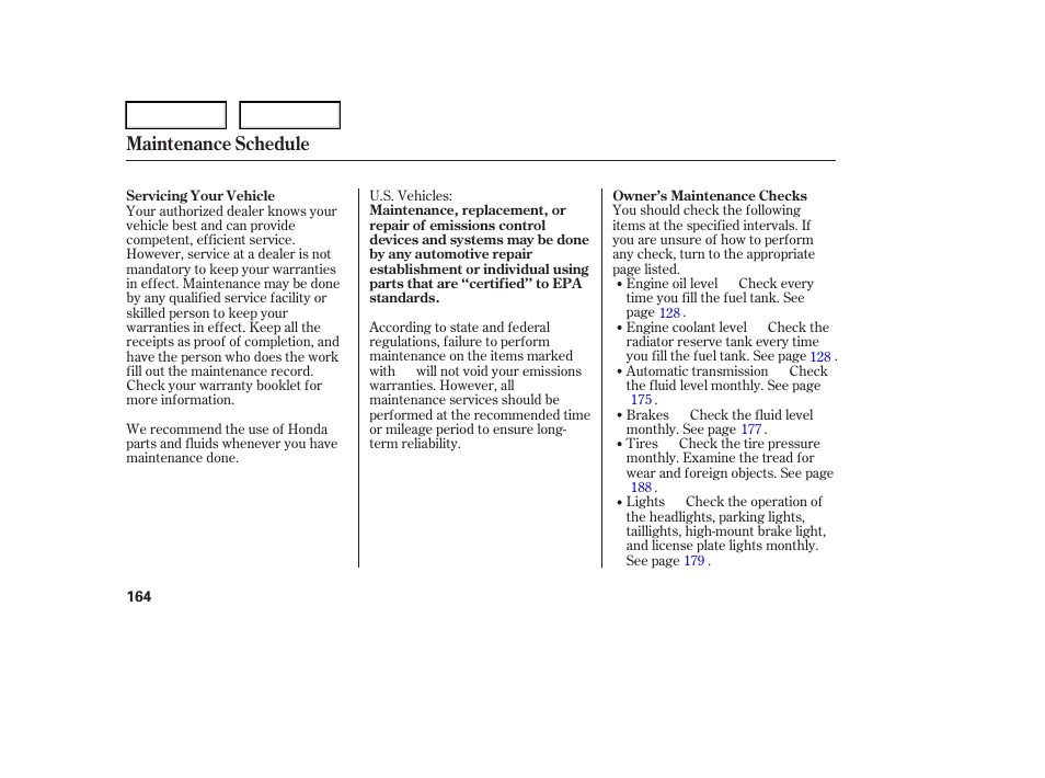 Maintenance schedule | HONDA 2006 Element - Owner's Manual User Manual | Page 166 / 249