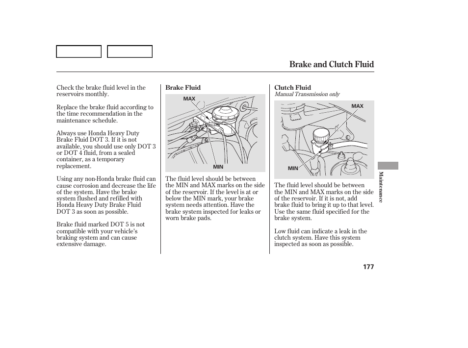 Brake and clutch fluid | HONDA 2006 Element - Owner's Manual User Manual | Page 179 / 249