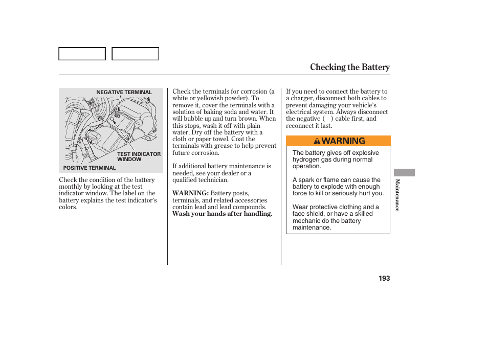 Checking the battery | HONDA 2006 Element - Owner's Manual User Manual | Page 195 / 249