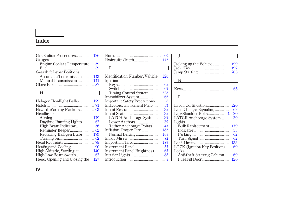 Index | HONDA 2006 Element - Owner's Manual User Manual | Page 244 / 249