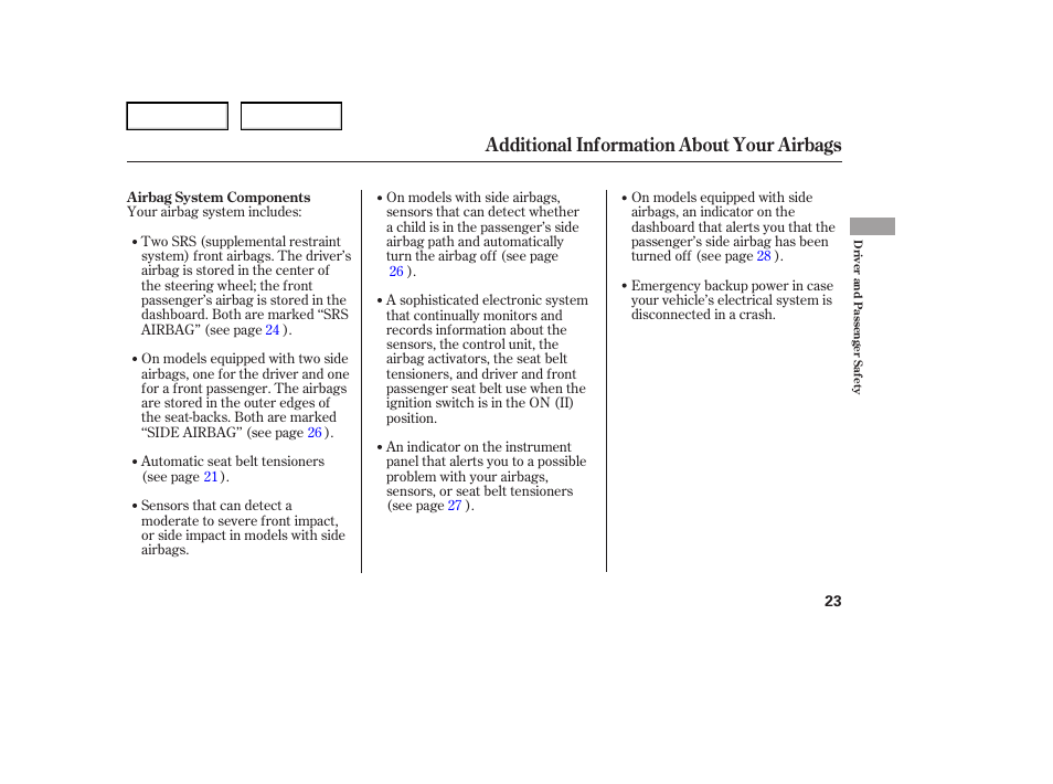 Additional information about your airbags | HONDA 2006 Element - Owner's Manual User Manual | Page 25 / 249