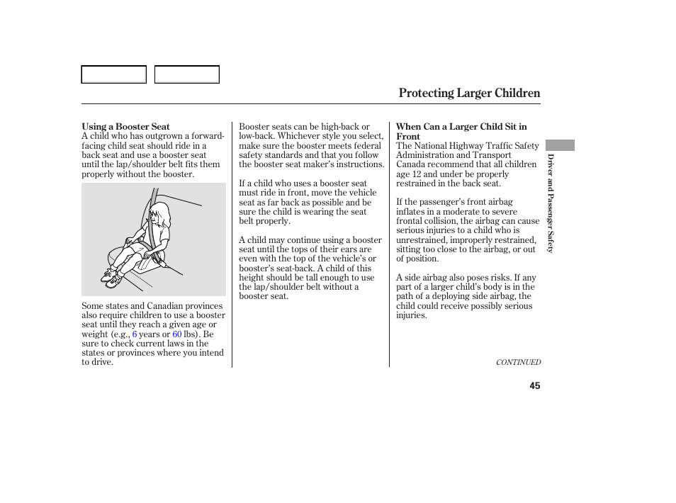 Protecting larger children | HONDA 2006 Element - Owner's Manual User Manual | Page 47 / 249