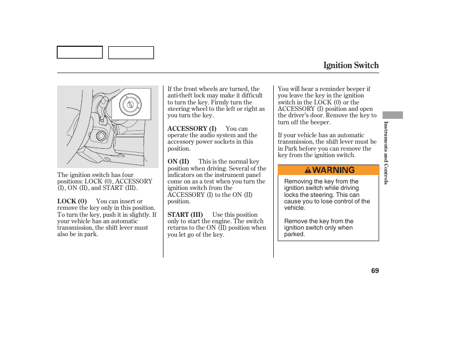 Ignition switch | HONDA 2006 Element - Owner's Manual User Manual | Page 71 / 249