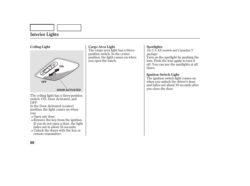Interior lights | HONDA 2006 Element - Owner's Manual User Manual | Page 90 / 249