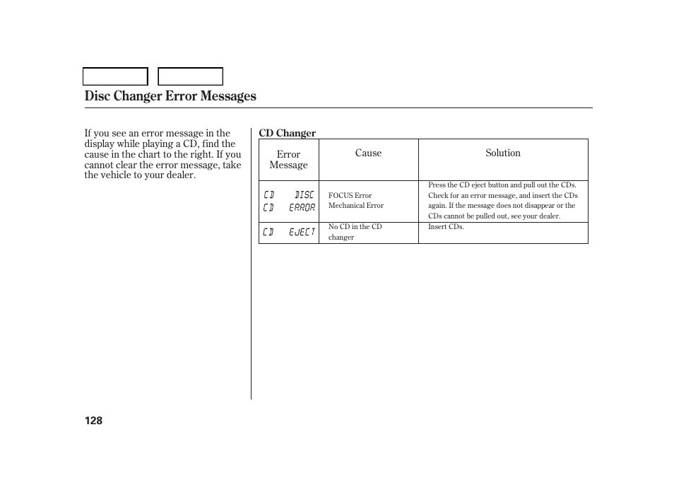 Disc changer error messages | HONDA 2006 CR-V - Owner's Manual User Manual | Page 131 / 274